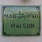 Mange Tout Maison Enamel Sign